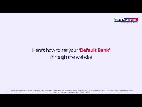 How To Set Default Bank Through the SBI Securities Website
