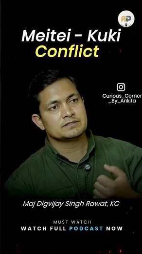 Meitei & Kuki Conflict Explained