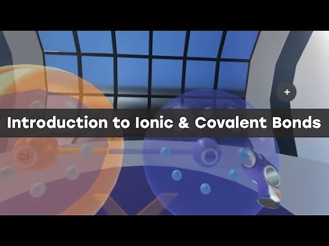 Introduction to Ionic and Covalent Bonds