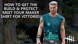 Dead By Daylight| How to unlock Vittorio's Meet Your Maker crossover cosmetic in game!