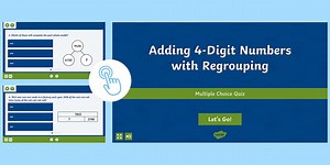 Adding 4-Digit Numbers with Regrouping Multiple Choice Quiz