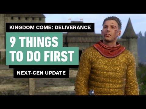 9 Things To Do First In Kingdom Come: Deliverance (Next-Gen Update!)