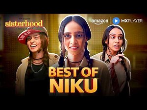 Nikita Waghmare's Best Moments In Sisterhood | Nitya Mathur, Nidhi Bhanushali | Amazon MX Player