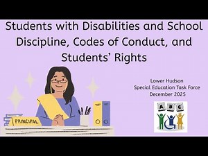 Students with Disabilities and School Discipline, Codes of Conduct, and Students’ Rights