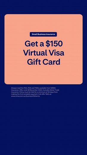 You can get a $150 virtual Visa gift card when you take out an eligible NRMA small business insurance policy. | NRMA Insurance