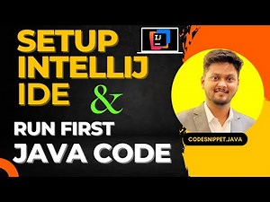How to Set Up IntelliJ IDEA and Run Your First Java Program | Java Tutorial for Beginners