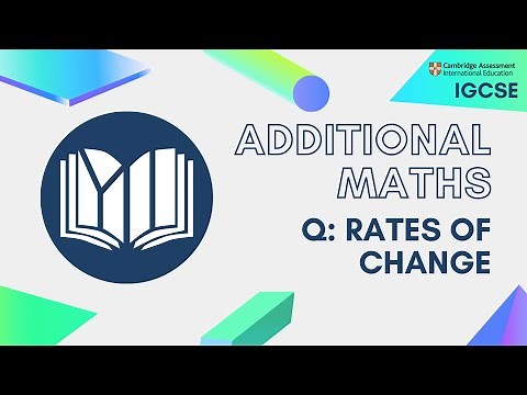 CIE IGCSE Additional Maths: Rates of Change (Questions)