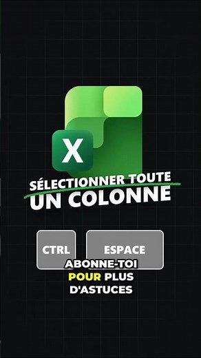 Un raccourci clavier dans Excel bien pratique : Ctrl+Espace