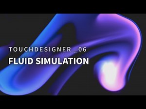 TouchDesigner _06 Fluid Simulation