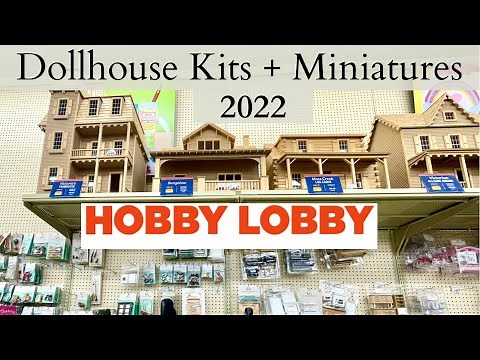 2022 Dollhouse Kits + Miniatures at HOBBY LOBBY: Everything to know about Hobby Lobby Dollhouses