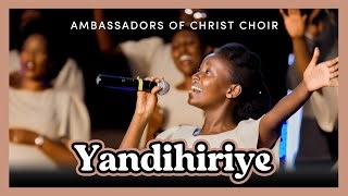 yandihiriye - ambassadors of christ choir 2024