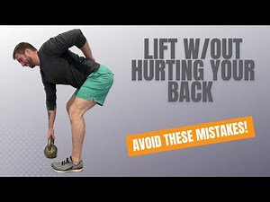 How To Lift Without Hurting Your Back