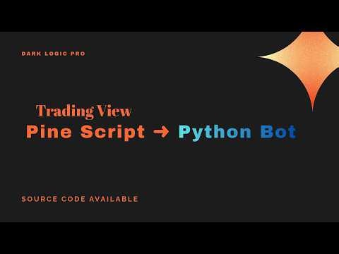 Convert Any TradingView Pine Script Strategy or Indicator into a Fully Automated Python Trading Bot