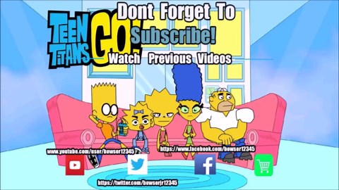 Teen Titans Go + Simpsons (All Characters) - Bowser12345