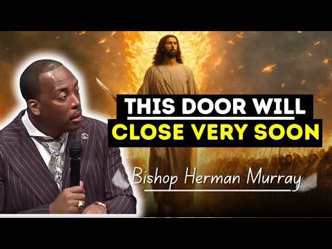 This Is Your Last Warning ⚠️ | Bishop Herman Murray