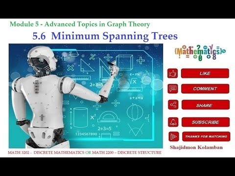 5.6 Minimum Spanning Trees - Kruskal’s Algorithm