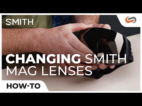 How to Change Lenses on SMITH MAG Snow Goggles