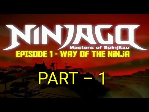 Lego Ninjago: Masters of Spinjitzu Pilot Episode 1 – Way of the Ninja/The Golden Weapon(Part - 1)