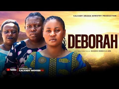 DEBORAH || latest Christian Movie
