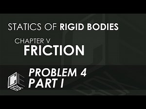 Statics of Rigid Bodies Chapter V Friction Prob 4 Part I (Philippines)
