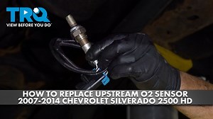 How to Replace Upstream O2 Sensor 2007-2014 Chevrolet Silverado 2500 HD