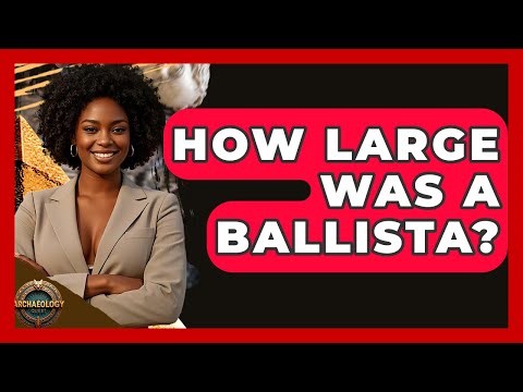 How Large Was A Ballista? - Archaeology Quest