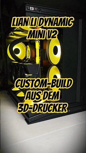 Lian Li o11 Dynamic Mini V2 Custom-Build aus dem 3D-DRUCKER