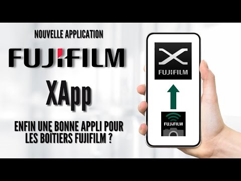 FUJIFILM XApp : enfin une bonne application pour boîtiers Fujifilm ? Adieu Camera Remote !