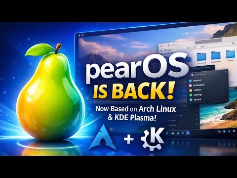 pearOS Returns! Arch Linux, KDE Plasma & The "NiceC0re" Redesign