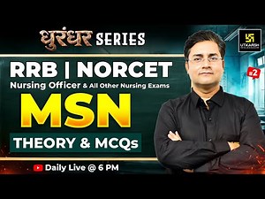 MSN #2 | RRB Nursing Preparation | NORCET 10 Theory + MCQs | Dhurandhar Series | Nilesh Sir