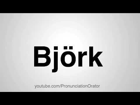 How to Pronounce Björk