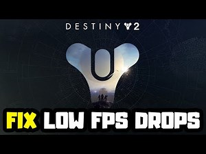How to FIX DESTINY 2 Low FPS Drops | FPS BOOST