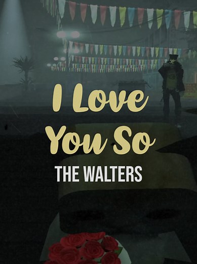 I Love You So by The Walters - Lyrics and Meaning