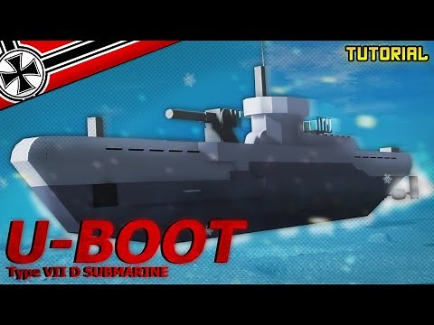 Type VII D U-Boot Submarine | Plane Crazy - Tutorial