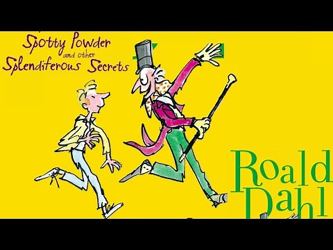 Roald Dahl | Spotty Powder and other Splendiferous Secrets - Full audiobook with text (AudioEbook)