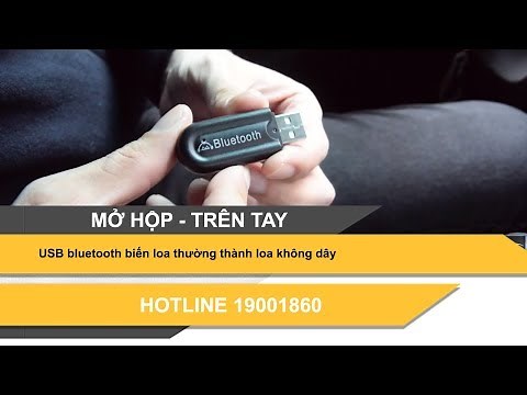 USB bluetooth biến loa thường thành loa không dây