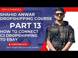 Shahid Anwar How To Connect CJ Dropshipping To Ebay Part 13