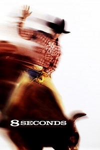 8 Seconds Summary, Trailer, Cast, Where to Watch and More