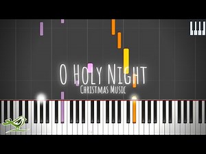 O Holy Night - Christmas Piano Tutorial (Synthesia)