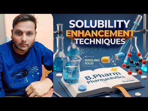 Importance of Solubility in Liquid Dosage Forms | Bioavailability & Solubility Enhancement | B.Pharm