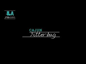 LA Danser | Learn to dance the Cajun Jitterbug!