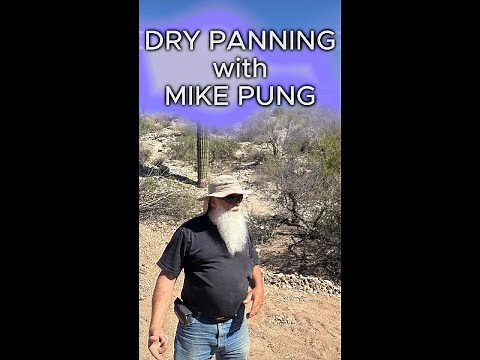 Dry Panning with Mike Pung - Gold Prospecting in the Arizona Desert
