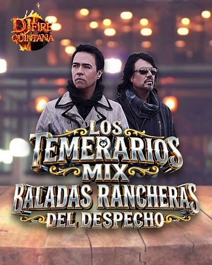Los Temerarios Mix Baladas En La Cantina #djfirequintana #cantinamix