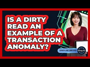 Is A Dirty Read An Example Of A Transaction Anomaly?