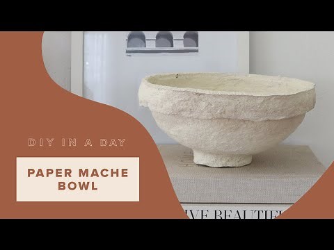 DIY In A Day: How to Create a Paper Mache Bowl