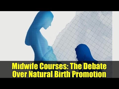 Midwife Courses: The Debate Over Natural Birth Promotion