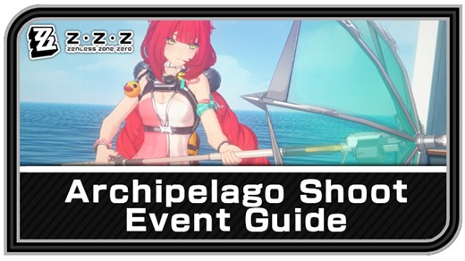 Archipelago Shoot Event Guide | Zenless Zone Zero (ZZZ)｜Game8