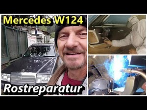 Mercedes W124 Rost Reparatur