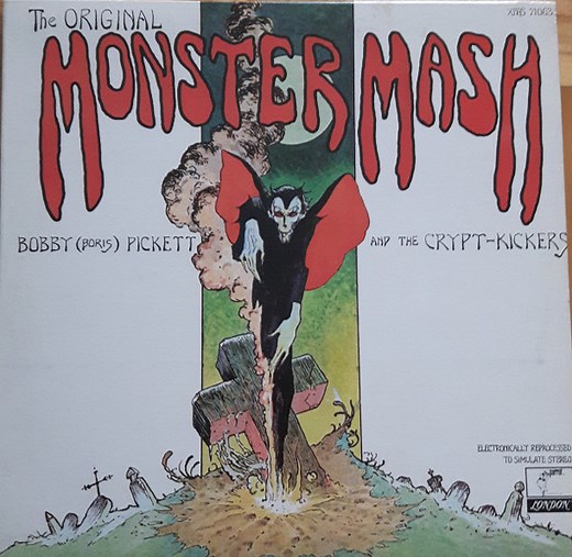Bobby (Boris) Pickett And The Crypt-Kickers - The Original Monster Mash