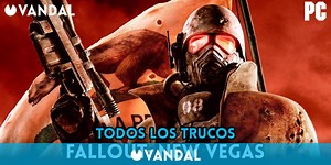 Trucos de Fallout: New Vegas para PC: Todas las claves y códigos